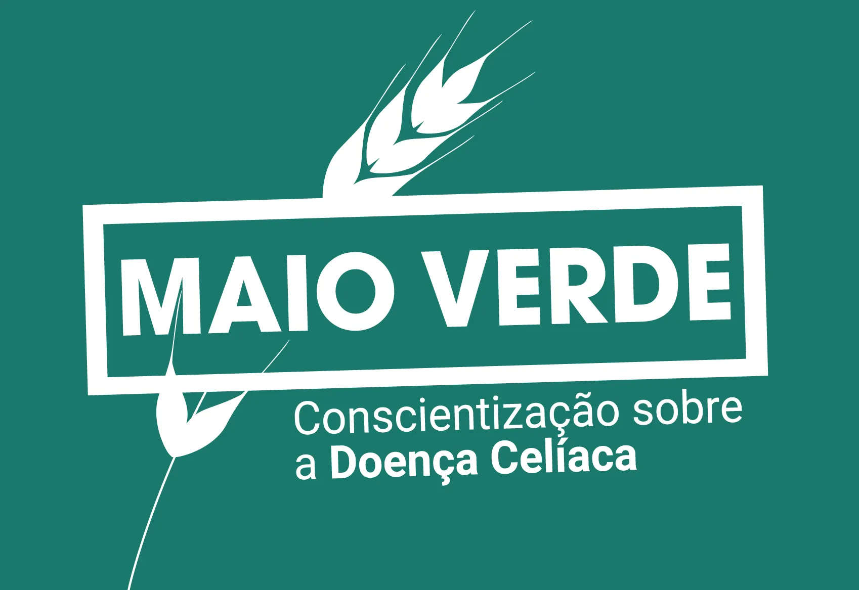 Maio Verde - Conscientização sobre a Doença Celíaca